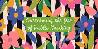 How to overcome the fear of public speaking